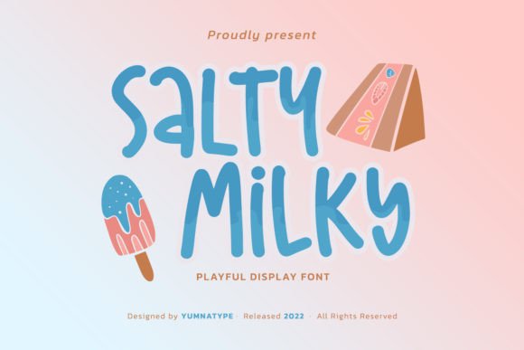 Salty Milky: A Practical Guide to Using This Display Font for Casual Design Projects